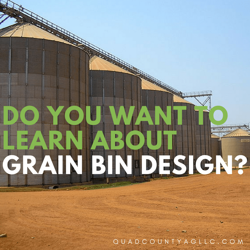 Learn About the Grain Bin Design Process Quad County Ag, LLC